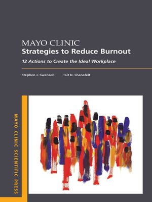cover image of Mayo Clinic Strategies to Reduce Burnout